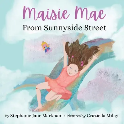 Maisie Mae aus der Sunnyside Street - Maisie Mae From Sunnyside Street