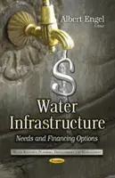 Wasserinfrastruktur - Bedarf und Finanzierungsmöglichkeiten - Water Infrastructure - Needs & Financing Options