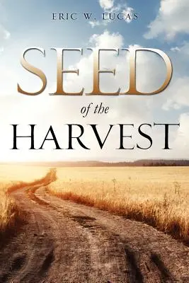 Saatgut der Ernte - Seed of the Harvest