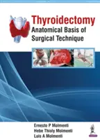 Thyreoidektomie: Anatomische Grundlagen der chirurgischen Technik - Thyroidectomy: Anatomical Basis of Surgical Technique