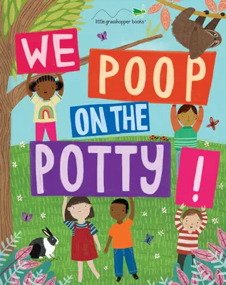 Wir kacken aufs Töpfchen (Mom's Choice Awards Gold Award Recipient - Buch & herunterladbare App!) - We Poop on the Potty! (Mom's Choice Awards Gold Award Recipient - Book & Downloadable App!)