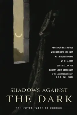 The Turn of the Screw & Shadows Against the Dark: Gesammelte Gruselgeschichten - The Turn of the Screw & Shadows Against the Dark: Collected Tales of Horror