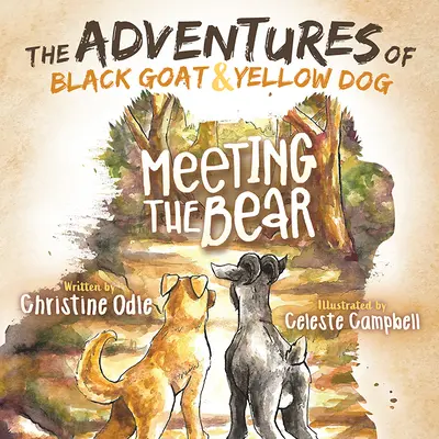 Die Abenteuer von Schwarzer Ziege und Gelbem Hund: Die Begegnung mit dem Bären - The Adventures of Black Goat and Yellow Dog: Meeting the Bear