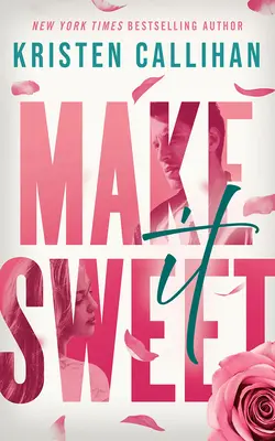 Mach es süß - Make It Sweet