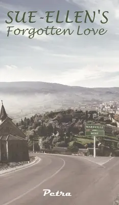 Sue-Ellens vergessene Liebe - Sue-Ellen's Forgotten Love