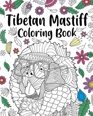 Tibetanische Dogge Malbuch - Tibetan Mastiff Coloring Book