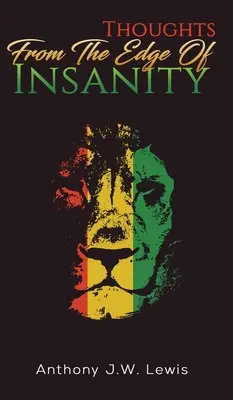 Gedanken vom Rande des Wahnsinns - Thoughts from the Edge of Insanity