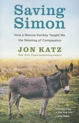 Saving Simon: Wie ein geretteter Esel mich die Bedeutung von Mitgefühl lehrte - Saving Simon: How a Rescue Donkey Taught Me the Meaning of Compassion