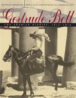 Gertrude Bell: Die arabischen Tagebücher, 1913-1914 - Gertrude Bell: The Arabian Diaries, 1913-1914