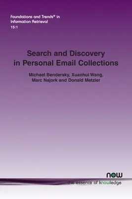 Suche und Auffinden in persönlichen E-Mail-Sammlungen - Search and Discovery in Personal Email Collections