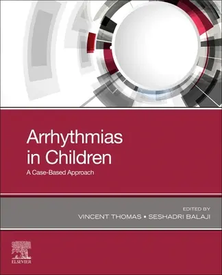 Herzrhythmusstörungen bei Kindern: Ein fallbasierter Ansatz - Arrhythmias in Children: A Case-Based Approach