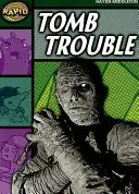 Schnelles Lesen: Tomb Trouble (Stufe 5, Level 5B) - Rapid Reading: Tomb Trouble (Stage 5, Level 5B)