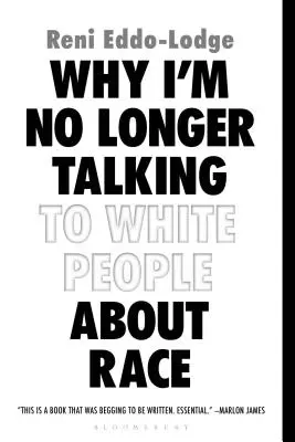 Warum ich mit Weißen nicht mehr über Ethnie spreche - Why I'm No Longer Talking to White People about Race