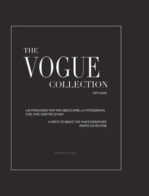 Die Vogue-Kollektion (Hardcover-Ausgabe) - Ein Weg, um den Fotografen in uns zum Blühen zu bringen - The Vogue Collection (Hard Cover Edition) - A Path to Make the Photographer Inside Us Bloom