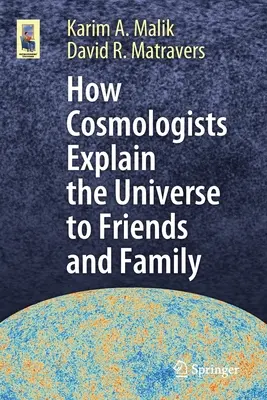 Wie Kosmologen Freunden und Familie das Universum erklären - How Cosmologists Explain the Universe to Friends and Family