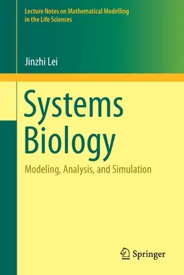 Systembiologie: Modellierung, Analyse und Simulation - Systems Biology: Modeling, Analysis, and Simulation