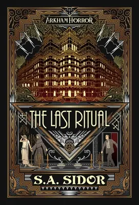 Das letzte Ritual: Ein Arkham Horror-Roman - The Last Ritual: An Arkham Horror Novel