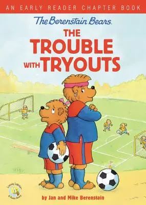 Die Berenstain-Bären und der Ärger mit den Prüfungen: Ein Kapitelbuch für frühe Leser - The Berenstain Bears the Trouble with Tryouts: An Early Reader Chapter Book