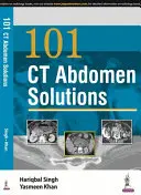 101 CT Abdomen Lösungen - 101 CT Abdomen Solutions