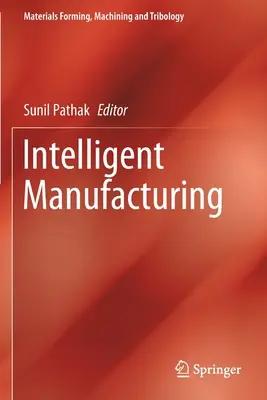 Intelligente Fertigung - Intelligent Manufacturing