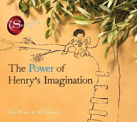 Die Macht von Henrys Vorstellungskraft (Das Geheimnis) - The Power of Henry's Imagination (the Secret)