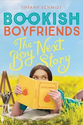 Die Geschichte des Jungen von nebenan: Ein Roman über büchersche Freunde - The Boy Next Story: A Bookish Boyfriends Novel