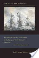 Das moderne Weltsystem II: Merkantilismus und die Konsolidierung der europäischen Weltwirtschaft, 1600-1750 - The Modern World-System II: Mercantilism and the Consolidation of the European World-Economy, 1600-1750