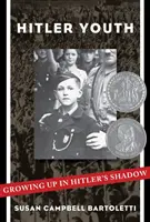 Hitlerjugend: Aufwachsen im Schatten Hitlers - Hitler Youth: Growing Up in Hitler's Shadow