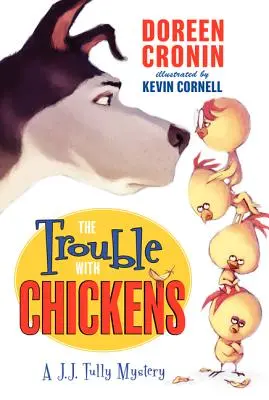 Der Ärger mit den Hühnern: Ein J. J. Tully-Rätsel - The Trouble with Chickens: A J. J. Tully Mystery