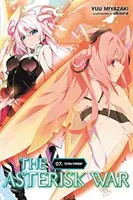Der Asterisk-Krieg, Bd. 7 (Light Novel): Festival-Sinfonie - The Asterisk War, Vol. 7 (Light Novel): Festival Symphony