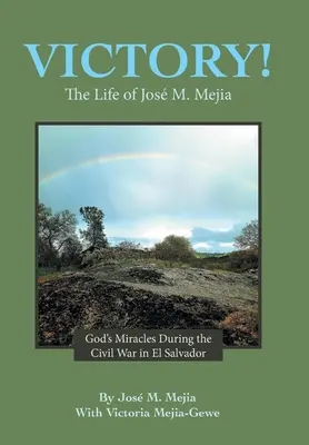 Der Sieg: Das Leben von Jos M. Mejia - Victory!: The Life of Jos M. Mejia