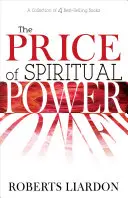 Der Preis der geistigen Kraft: Eine Sammlung von vier kompletten Bestsellern in einem Band - The Price of Spiritual Power: A Collection of Four Complete Bestsellers in One Volume