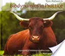 Biodynamik in der Praxis: Das Leben auf einem gemeindeeigenen Bauernhof - Biodynamics in Practice: Life on a Community Owned Farm