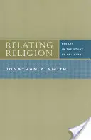 Religion in Beziehung setzen: Aufsätze zum Studium der Religion - Relating Religion: Essays in the Study of Religion