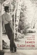 Die gesammelten Gedichte von James Laughlin - The Collected Poems of James Laughlin