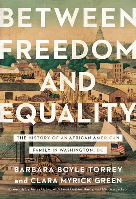 Zwischen Freiheit und Gleichheit: Die Geschichte einer afroamerikanischen Familie in Washington, DC - Between Freedom and Equality: The History of an African American Family in Washington, DC