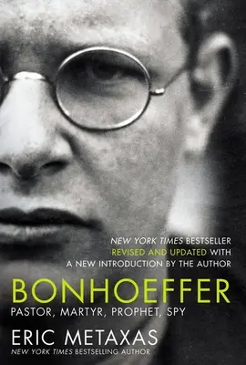 Bonhoeffer: Pastor, Märtyrer, Prophet, Spion - Bonhoeffer: Pastor, Martyr, Prophet, Spy