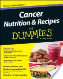Krebsernährung und Rezepte für Dummies - Cancer Nutrition and Recipes for Dummies