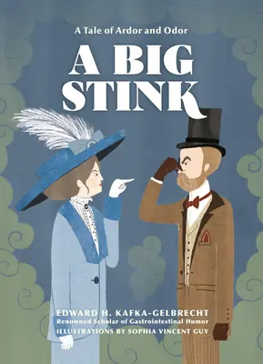 Ein großer Gestank: Eine Geschichte von Ardor und Geruch - A Big Stink: A Tale of Ardor and Odor