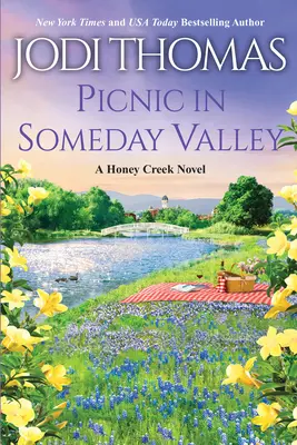 Picknick im Someday Valley: Eine herzerwärmende texanische Liebesgeschichte - Picnic in Someday Valley: A Heartwarming Texas Love Story