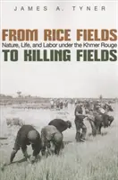 Von Reisfeldern zu Tötungsfeldern: Natur, Leben und Arbeit unter den Roten Khmer - From Rice Fields to Killing Fields: Nature, Life, and Labor Under the Khmer Rouge
