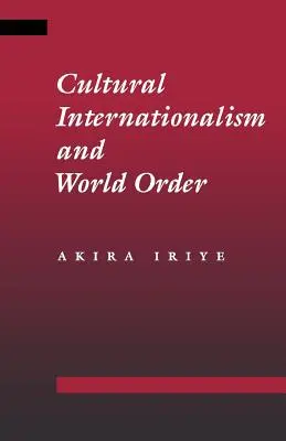 Kultureller Internationalismus und Weltordnung - Cultural Internationalism and World Order