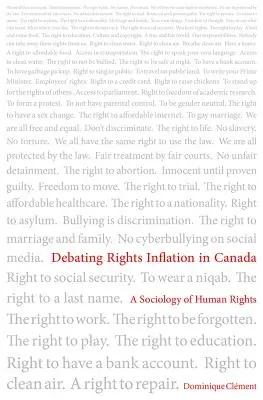 Eine Debatte über die Inflation der Rechte in Kanada: Eine Soziologie der Menschenrechte - Debating Rights Inflation in Canada: A Sociology of Human Rights