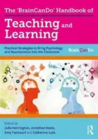 Das 'Braincando'-Handbuch zum Lehren und Lernen: Praktische Strategien, um Psychologie und Neurowissenschaften in den Unterricht zu bringen - The 'Braincando' Handbook of Teaching and Learning: Practical Strategies to Bring Psychology and Neuroscience Into the Classroom