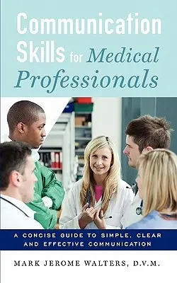 Kommunikationsfähigkeiten für medizinische Fachkräfte - Communication Skills for Medical Professionals