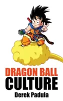 Dragon Ball-Kultur Band 4: Westwärts - Dragon Ball Culture Volume 4: Westward