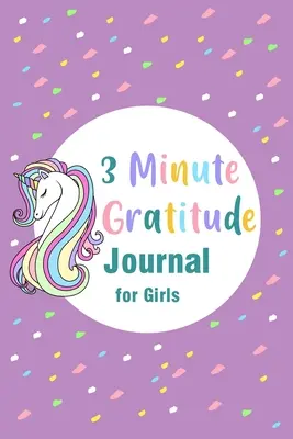 3-Minuten-Dankbarkeits-Journal für Mädchen - 3 Minute Gratitude Journal for Girls