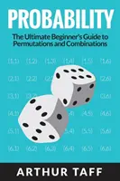 Wahrscheinlichkeitsrechnung: Das ultimative Einsteigerhandbuch für Permutationen und Kombinationen - Probability: The Ultimate Beginner's Guide to Permutations & Combinations