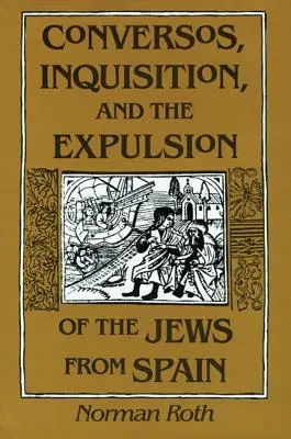 Conversos, Inquisition und die Vertreibung der Juden aus Spanien - Conversos, Inquisition, and the Expulsion of the Jews from Spain