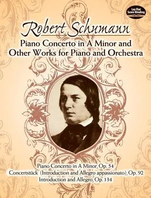 Klavierkonzert in a-Moll und andere Werke für Klavier und Orchester - Piano Concerto in a Minor and Other Works for Piano and Orchestra